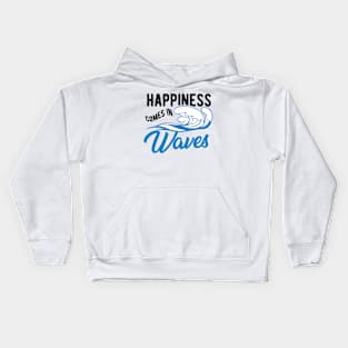 Surfer - Happiness comes in waves Kids Hoodie